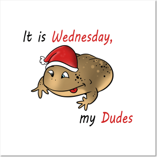 It is Wednesday my Dudes Posters and Art